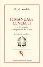 Il manuale Cencelli. Un documento sulla gestione del potere. Nuova ediz.