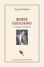 Boris Giuliano. La squadra dei giusti