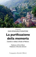 La purificazione della memoria. Cattolici e valdesi a Favale di Malvaro