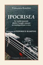 IpocriSea. Le verità nascoste dietro ai luoghi comuni su immigrazione e ONG