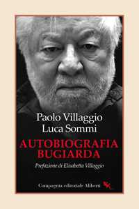 Libro Autobiografia bugiarda Paolo Villaggio Luca Sommi