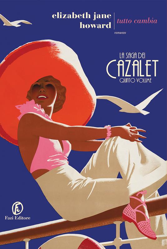 Tutto cambia. La saga dei Cazalet. Vol. 5 - Elizabeth Jane Howard,Manuela Francescon - ebook