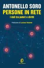 Persone in rete. I dati tra poteri e diritti