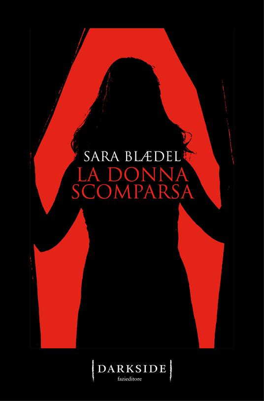 La donna scomparsa - Sara Blaedel,Alessandro Storti - ebook