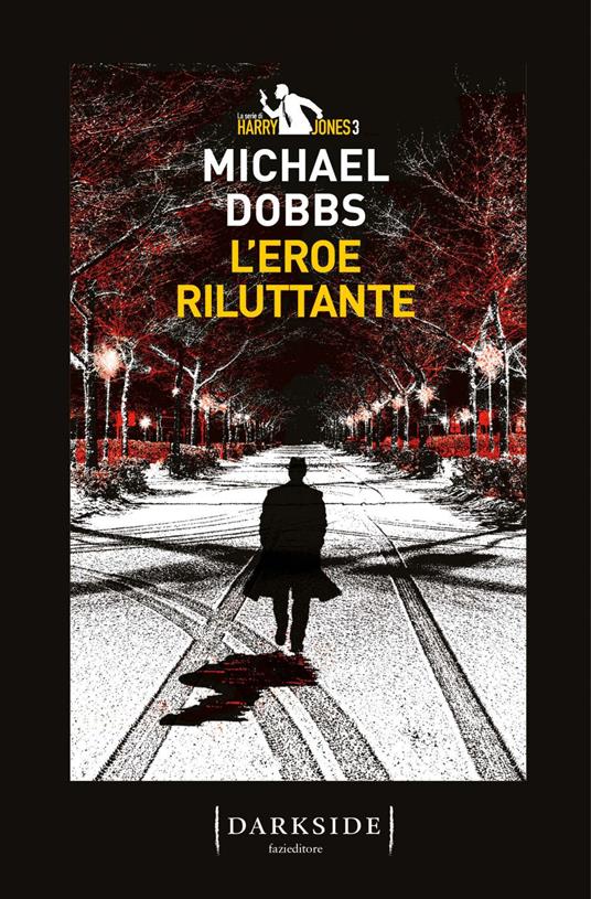 L' eroe riluttante. La serie di Harry Jones. Vol. 3 - Michael Dobbs,Giuseppe Marano - ebook