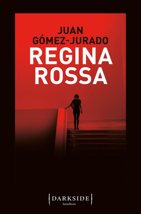 Regina rossa - Juan Gómez-Jurado - 2