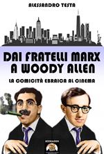 Dai fratelli Marx a Woody Allen. La comicità ebraica al cinema