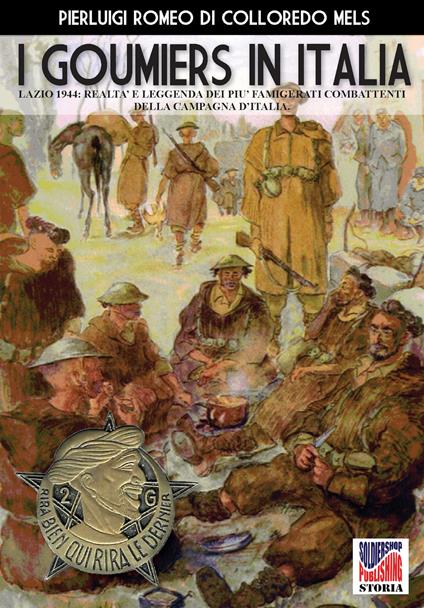 I goumiers in Italia - Pierluigi Romeo di Colloredo Mels - ebook