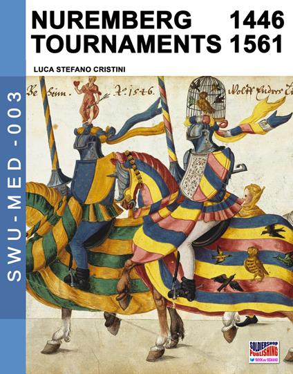 Nuremberg tournaments 1446-1561 - Luca Stefano Cristini - cover