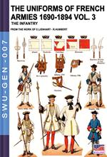 The uniforms of French armies 1690-1894 - Vol. 3: The infantry