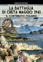 La battaglia di Creta. Maggio 1941. Il contributo italiano