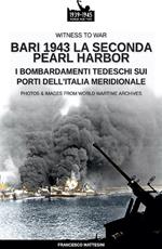 Bari 1943: la seconda Pearl Harbor