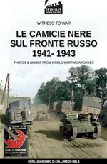 Le camicie nere sul fronte russo 1941-1943