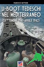 U-Boot tedeschi nel Mediterraneo (settembre 1941 – aprile 1942)