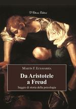 Da Aristotele a Freud. Saggio di storia della psicologia