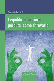 L' equilibrio interiore perduto, come ritrovarlo