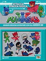 Attacca, stacca & gioca. Pj Masks. Con adesivi