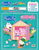 W gli amici! Albo magico. Peppa Pig. Con gadget