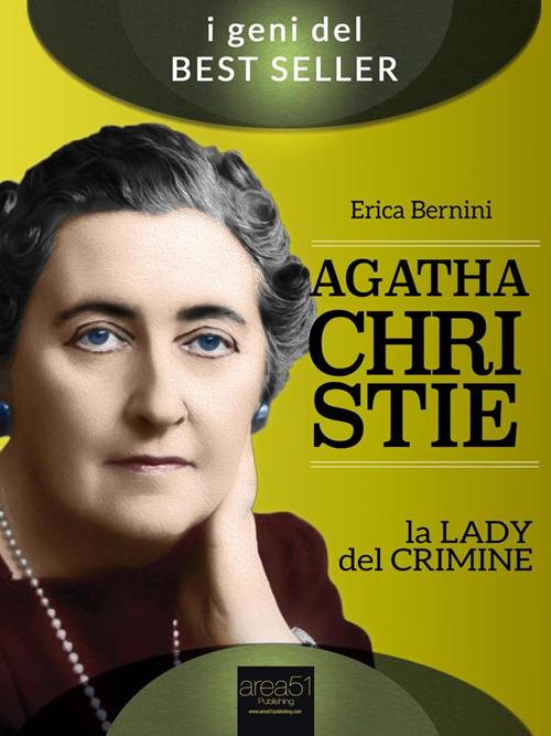 Agatha Christie. La lady del crimine - Erica Bernini - ebook