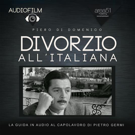 Audiofilm. Divorzio all’italiana di Pietro Germi (1962)