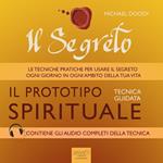 Il Segreto. Il prototipo spirituale. Tecnica guidata