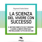 La scienza del vivere con successo