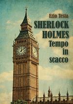 Sherlock Holmes, tempo in scacco