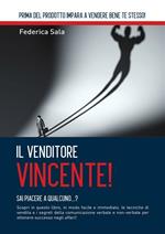 Il venditore vincente!