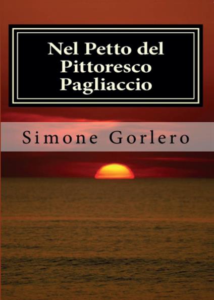 Nel petto del pittoresco pagliaccio - Simone Gorlero - copertina