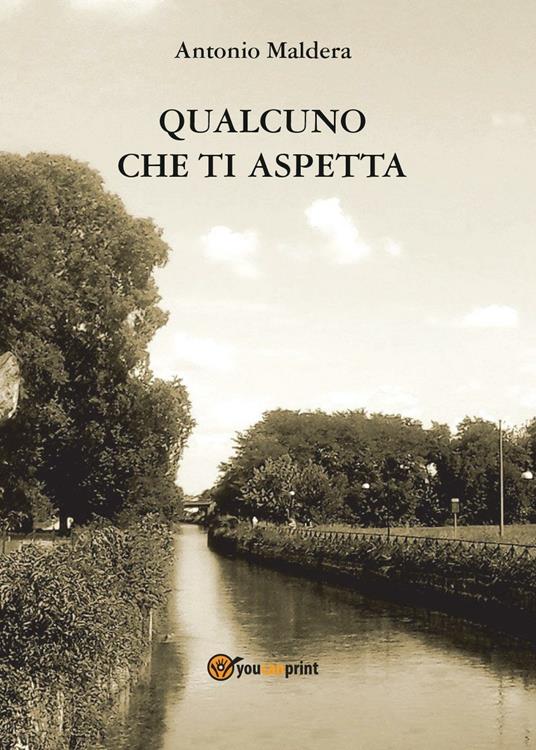 Qualcuno che ti aspetta - Antonio Maldera - copertina