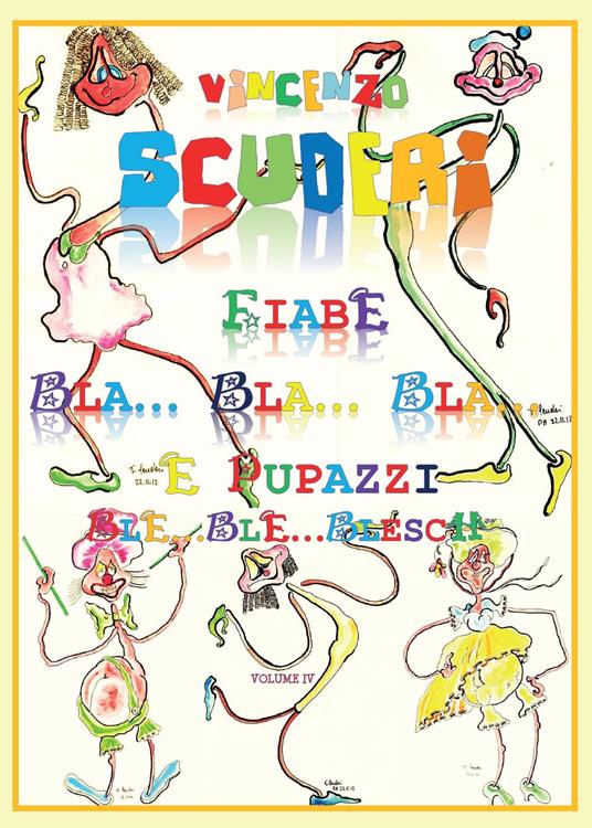 Fiabe Bla.Bla. Bla. e pupazzi Ble. Ble. Blesch. Ediz. illustrata. Vol. 4 - Vincenzo Scuderi - copertina