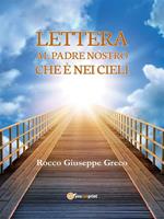 Lettera al Padre nostro che è nei cieli