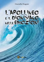 L' apollineo e il dionisiaco nelle emozioni