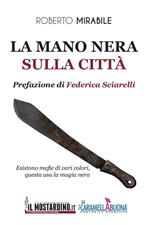 La mano nera sulla città