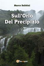 Sull'orlo del precipizio