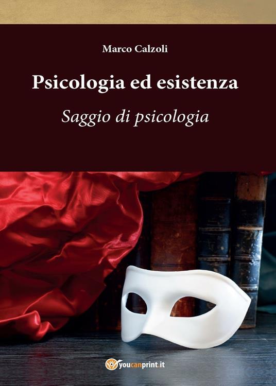 Psicologia ed esistenza - Marco Calzoli - copertina