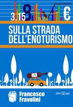 Sulla strada dell'enoturismo