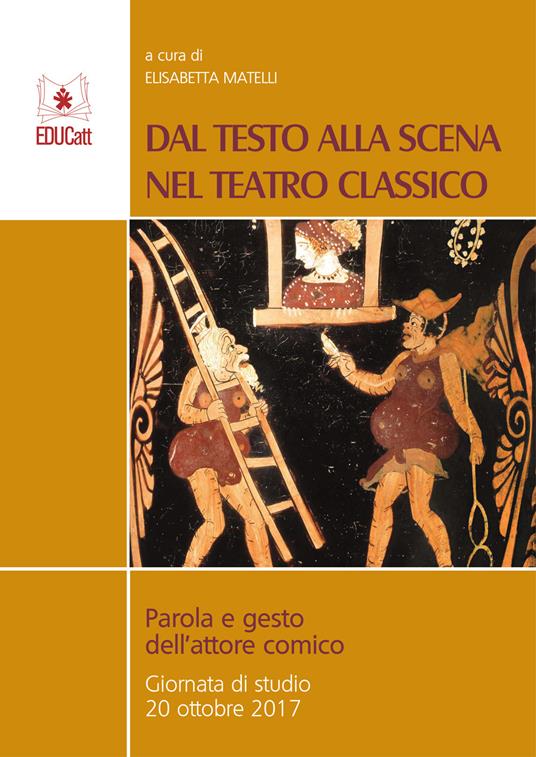 Dal testo alla scena nel teatro classico. Parola e gesto dell'attore comico - copertina