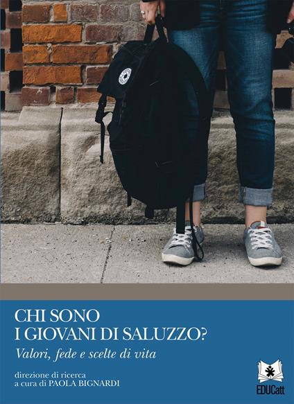 Chi sono i giovani di Saluzzo? Valori, fede e scelte di vita - copertina