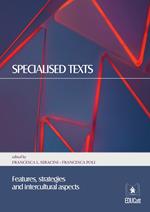 Specialised texts. Features, strategies and intercultural aspects