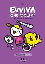 Evviva che bello! Un libro grosso di fumetti piccoli. Raccolta 2020