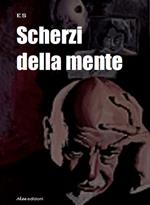 Scherzi della mente