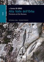 La colonizzazione dell'Alta Valle d'Orba