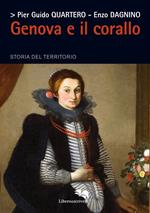 Genova e il corallo. Storia del territorio