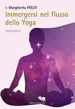 Immergersi nel flusso dello yoga