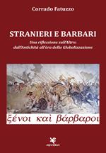 Stranieri e barbari. Una riflessione sull'altro: dall'antichità all'era della globalizzazione