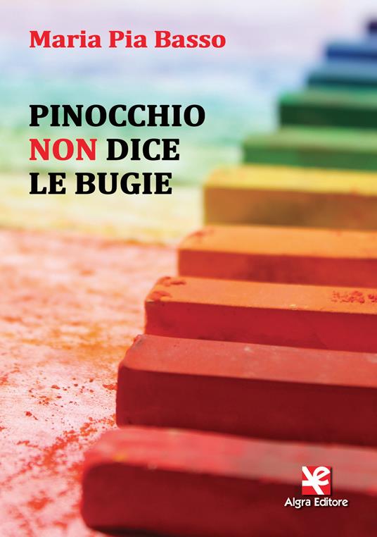 Pinocchio non dice le bugie - Maria Pia Basso - copertina