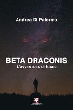 Beta Draconis. L'avventura di Icaro