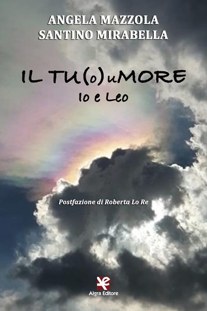 Il TU(o)uMORE. Io e Leo - Angela Mazzola,Santino Mirabella - copertina