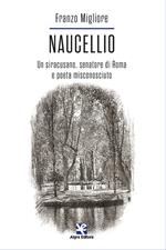 Naucellio. Un siracusano, senatore di Roma e poeta misconosciuto